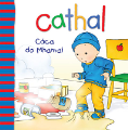 Cathal - Cáca do Mhamaí